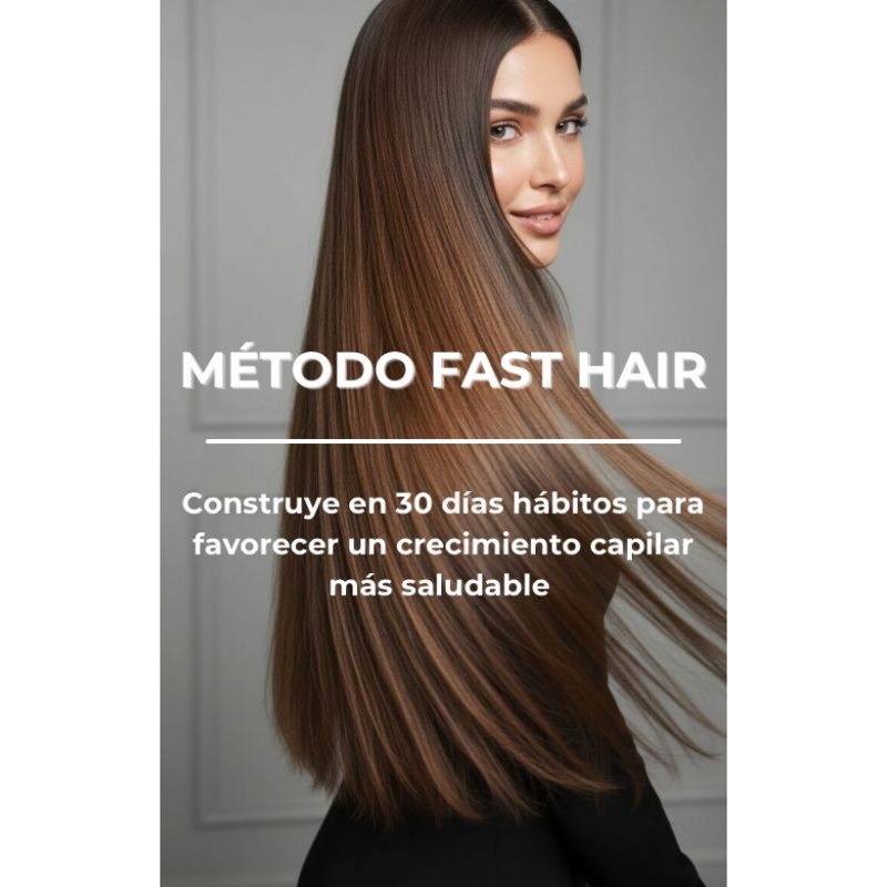 Método Fast Hair: hábitos para un cabello más sano en 30 días